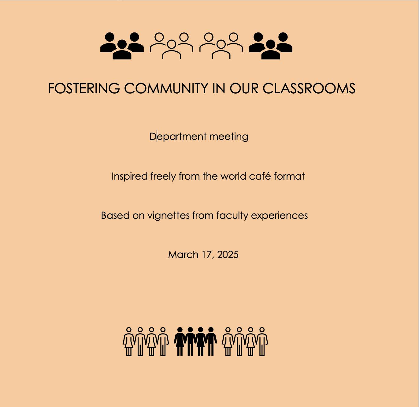 the Winter 25 invitation to the department meeting for world caf&#233; on Community building in the classroom